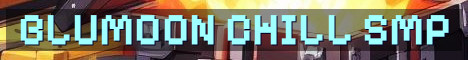 BluMoon SMP Chill Whitelisted Vanilla