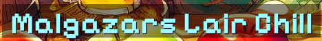 Malgazars Lair Semi Vanilla Community