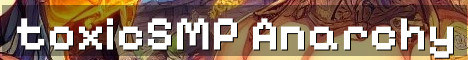 toxicSMP No-Hack Semi Anarchy