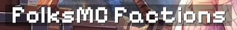 FolksMC Semi-Vanilla Factions SMP