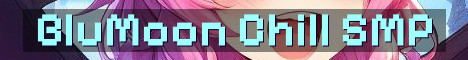 BluMoon SMP Chill Vanilla Whitelist