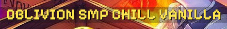 Oblivion SMP Vanilla 1.21.1 Season 1