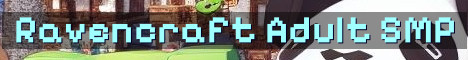 Ravencraft 18+ Semi Vanilla SMP