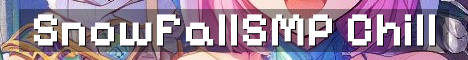 SnowFallSMP Semi Vanilla Chill 16+
