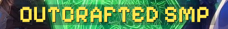 Outcrafted SMP Season 3 Semi Vanilla