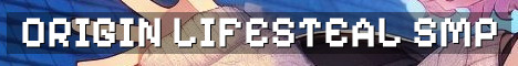 Origin SMP Lifesteal Semi Anarchy