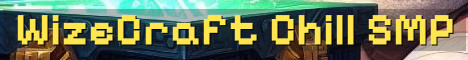 WizeCraft 21+ Chill Semi-Vanilla SMP
