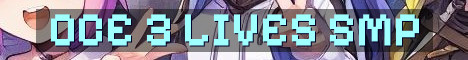 OCE 3 Lives SMP Survival
