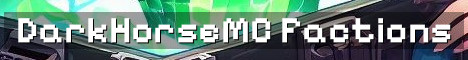 DarkHorseMC Factions PVE PVP SMP