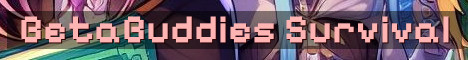 BetaBuddies Classic 1.7.3 Survival