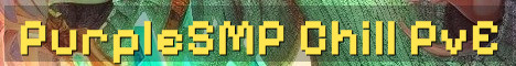 PurpleSMP 1.21 PvE Crossplay Survival