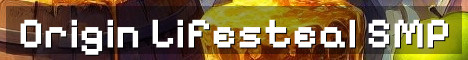 Origin Lifesteal SMP Looking For Players