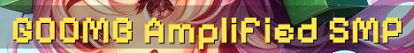 GOOMB SMP Amplified Vanilla Season 2