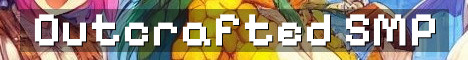 Outcrafted SMP Season 3 Semi Vanilla