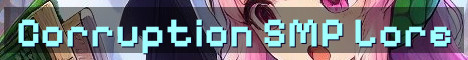 Corruption SMP Vanilla Roleplay Survival