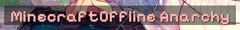 MinecraftOffline EU Anarchy Forever World