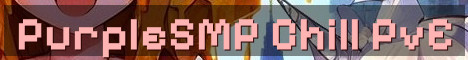PurpleSMP 1.21.1 Chill PvE Survival