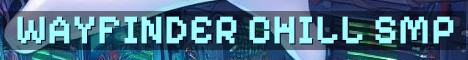 Wayfinder SMP Relaxed Semi Vanilla PVE