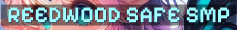 Reedwood SMP Safe Roleplay Crossplay