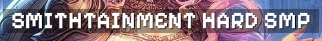 Smithtainment Survival SMP Hard Mode