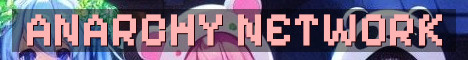 Anarchy Network Semi-Anarchy Survival PvP