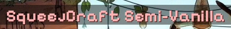 SqueejCraft SMP Semi-Vanilla Hard Survival