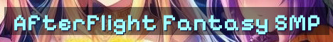 AfterFlight SMP Fantasy Survival Stories