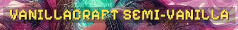 Vanillacraft SMP – True Semi-Vanilla