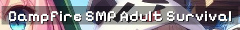 Campfire SMP – 18+ Long-Term Survival