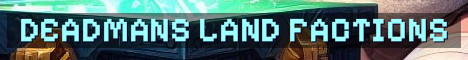 DeadMan’s Land Classic Factions PvP