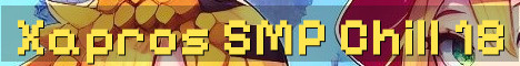 Xapros SMP – Chill 18+ Vanilla World