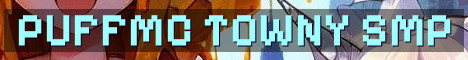 PuffMC Towny SMP Vanilla Plus Chill