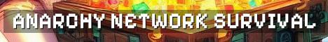 Anarchy Network Semi‑Anarchy Vanilla Survival