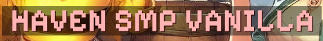 Haven SMP Chill Vanilla Survival