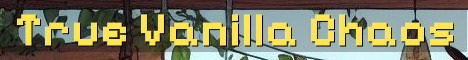 True Vanilla Semi Anarchy Survival