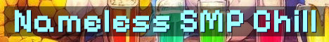 Nameless SMP 18+ Chill Vanilla Survival
