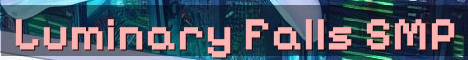Luminary Falls 18+ No-Reset SMP