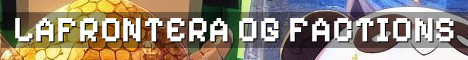 LaFronteraMC Factions OG Español PvP 1.8