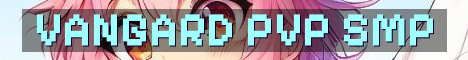 Vangard SMP Hardcore PvP War