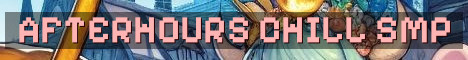 AfterHours SMP 18+ Relaxed Vanilla