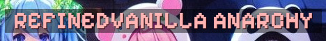 RefinedVanilla True Anarchy Vanilla