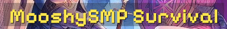 MooshySMP Survival For Builders And Raiders