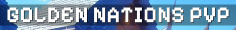 Golden Nations Geopolitical PvP Survival