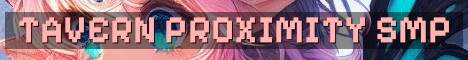 The Tavern 18+ Vanilla Proximity SMP