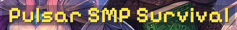 Pulsar SMP Semi Vanilla Survival