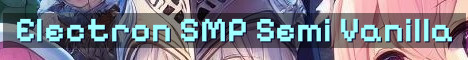 Electron SMP Season 2 Semi Vanilla