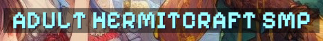 Adult Hermitcraft Style Vanilla SMP