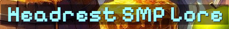 Headrest SMP Season 2 Lore PvP