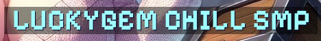 LuckyGemSMP Chill Vanilla Survival