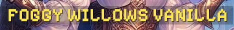 Foggy Willows True Vanilla Survival